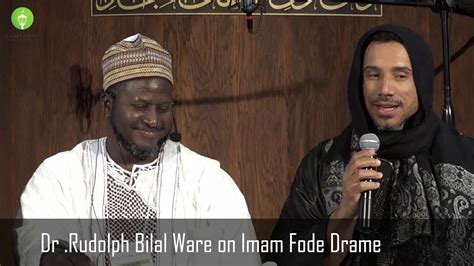 Dr Rudolph Bilal Ware On Imam Fode Drame YouTube