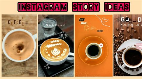 Five Creative Instagram Story Ideas Coffee Stylish Sudo Youtube