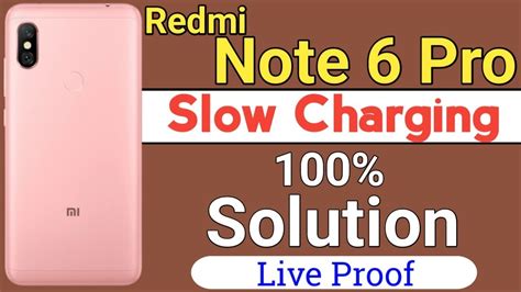 Redmi Note 6 Pro Slow Charging Problem How To Solve Slow Charging