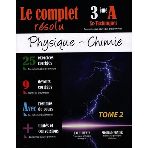 Le complet résolu Physique Chimie Tome 2 3ème année secondaire Sect