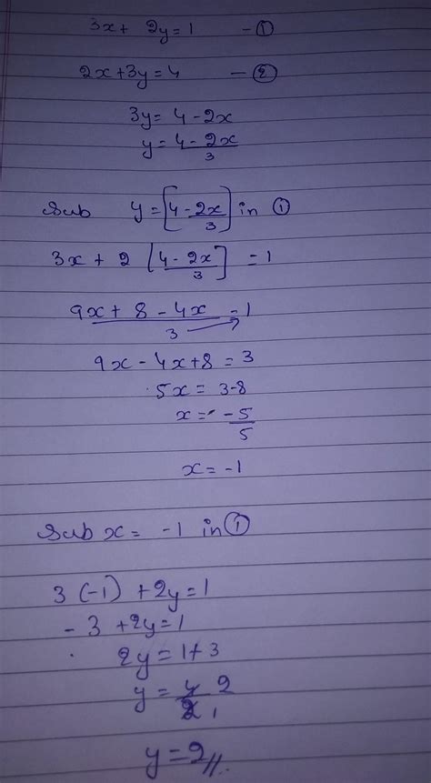 Solve The Following By Substitution Method 3x 2y 1