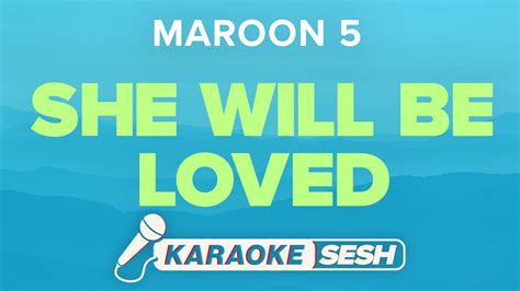 Maroon 5 She Will Be Loved Karaoke YouTube