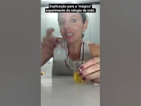 Experimento Relogio De Iodo - Explicação para a "mágica" experimento do relógio de Iodo - Profª. Kely ...
