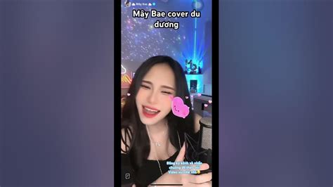 Mây Bae Cover Du Dương🩷🩵 Maybae Cover Livestream Live Youtube