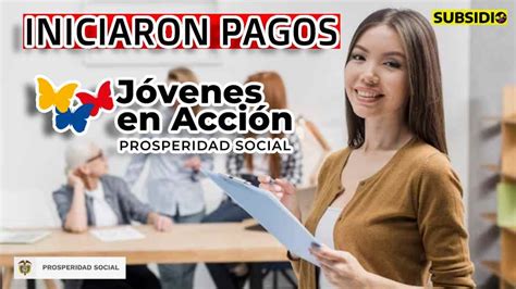 Inician pagos del subsidio de jóvenes en acción correspondiente al 5 ...