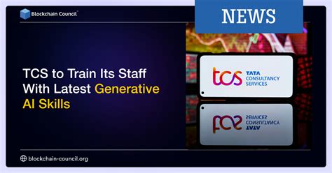 TCS To Train Its Staff With Latest Generative AI Skills Blockchain