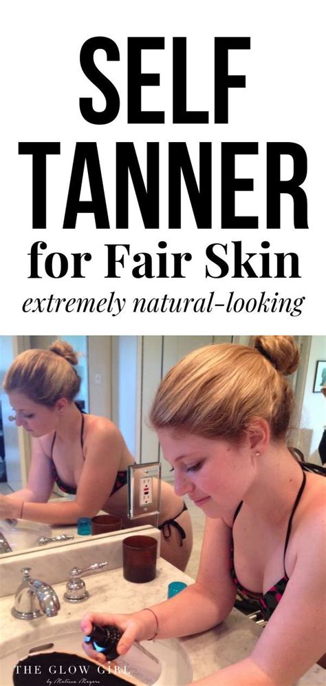 Best Self Tanner For Fair Skin St Tropez — The Glow Girl By Melissa Meyers Best Self Tanner