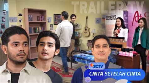 FULL TRAILER CINTA SETELAH CINTA SCTV HARI INI JUM AT 14 JULI 2023