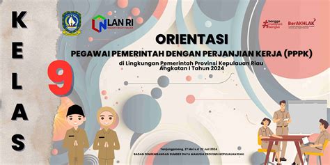 KELAS 9 ORIENTASI PEGAWAI PEMERINTAH DENGAN PERJANJIAN KERJA PPPK