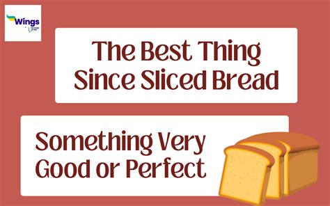 The Best Thing Since Sliced Bread Meaning Examples Synonyms