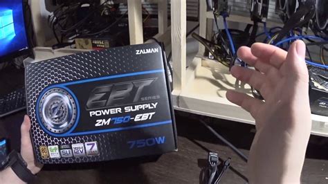 Обзор Zalman ZM750 EBT 750W и тест в майнинге - YouTube