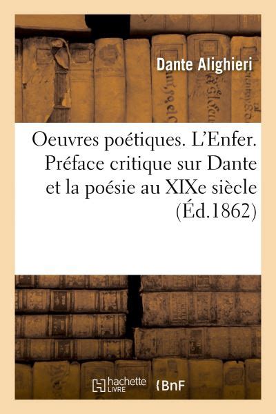 Oeuvres Po Tiques L Enfer Pr Face Critique Sur Dante Et La Po Sie Au