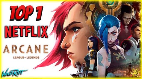 La Serie De Lol Arcane Se Convierte En La M S Vista De Netflix Atomclic