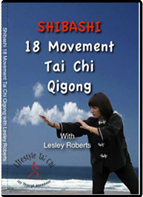 Lesley Roberts Shibashi Tai Chi Qigong 18 Movement