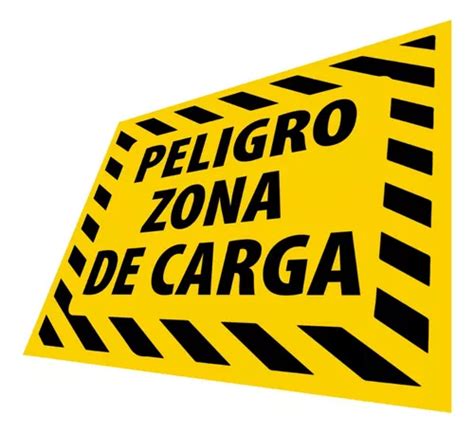 Letrero Peligro Zona De Carga Señalización Carteles Señal Mercadolibre