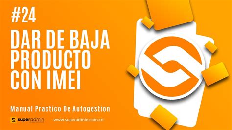 Dar De Baja Producto Con Imei Youtube