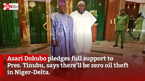 Asari Dokubo Pledges Full Support To Pres Tinubu Says There Ll Be