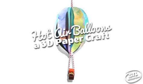 Easy 3D Hot Air Balloon Paper Craft StlMotherhood