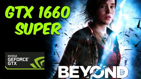 Beyond Two Souls Gtx Super En Alta P Youtube