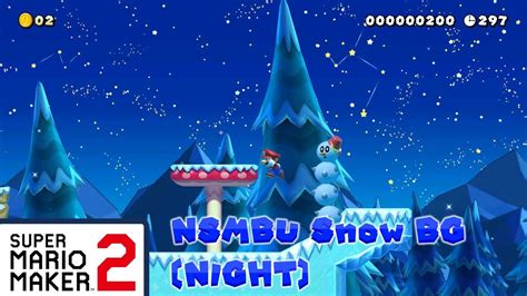 Nsmbu Snow Bg Night Smm2 Mods Youtube