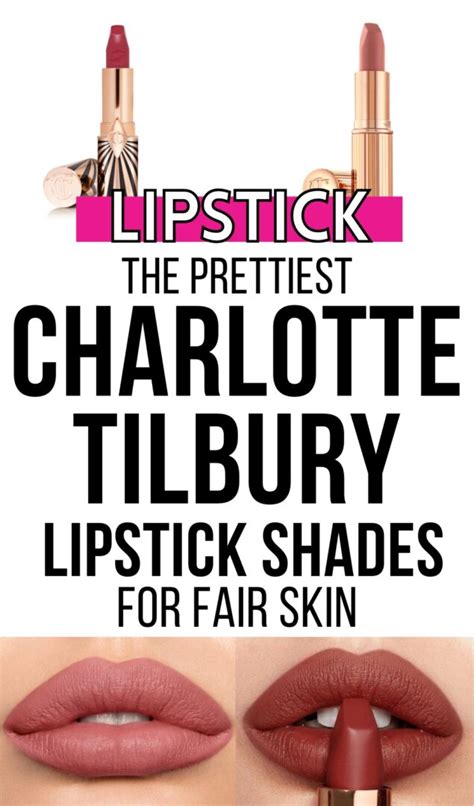 The Prettiest Charlotte Tilbury Lipsticks For Fair Skin Pale