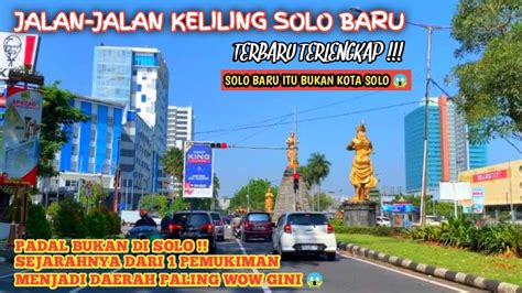 Aneh Solo Baru Tapi Bukan Kota Solo Lengkap Jalan Jalan Dan