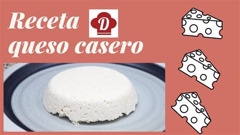 Receta Queso Casero Con Solo 3 Ingredientes Youtube