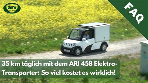 Ari Elektrotransporter T Gliche Kosten Auf Kilometer Youtube