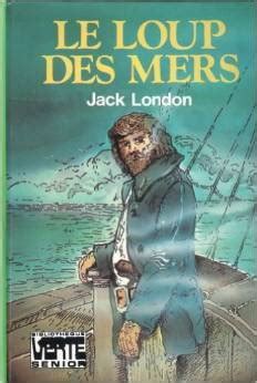 Le Loup Des Mers By Jack London Goodreads