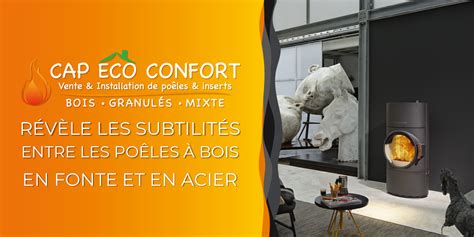 Cap Eco Confort R V Le Les Subtilit S Entre Les Po Les Bois En Fonte