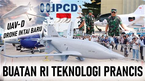 Tot Dari Prancis Indonesia Bangun Uav Canggih Buatan Dalam Negeri