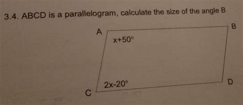 Solved ABCD Is A Parallelogram Calculate The Size Of The Angle B Math