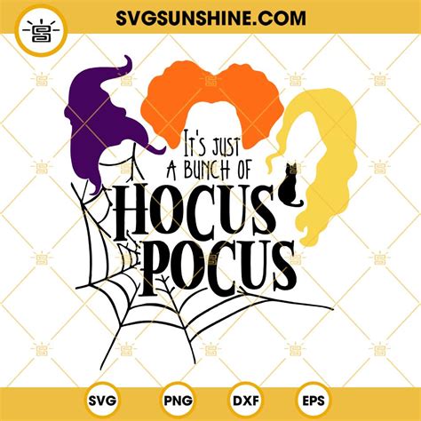 It S Just A Bunch Of Hocus Pocus SVG Files