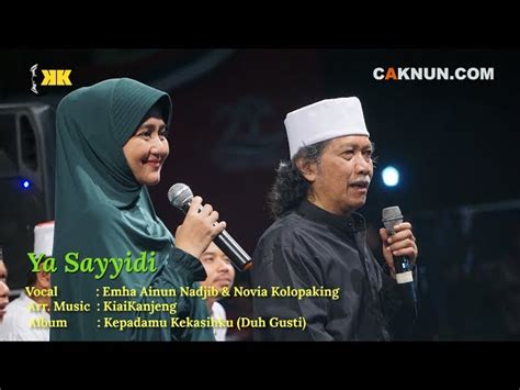 Cak Nun Novia Kolopaking Kiaikanjeng Ya Sayyidi Caknun