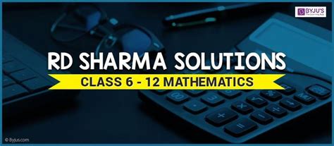 RD Sharma Solutions for Class 6 to 12 Updated for 2023-2024