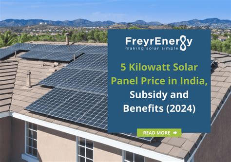 5 Kilowatt Solar Panel Price In India With Subsidy 2024 Freyr Energy