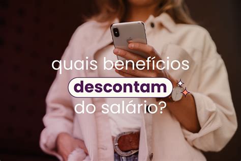 Va Vr E Vt Quais Benef Cios Descontam Do Sal Rio Confira