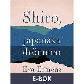 Saga Egmont Shiro Japanska Dr Mmar E Bok Hitta B Sta Pris P Prisjakt