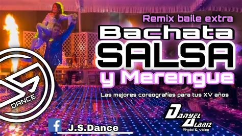 Salsa Bachata y Merengue coreografía de 15 años by Danyel Alaniz