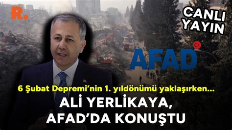 Ali Yerlikaya Ubat Depremi Nin Y Ld N M Yakla Rken Afad