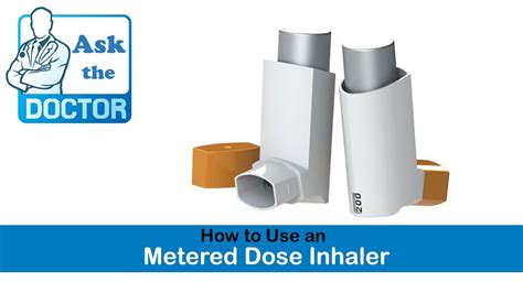 How To Use A Metered Dose Inhaler Youtube