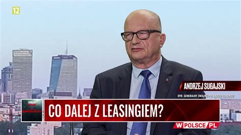 WYWIAD GOSPODARCZY CO DALEJ Z LEASINGIEM WPolsce Pl