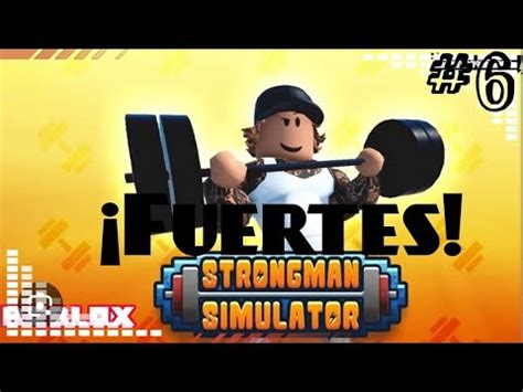 El más fuerte de Roblox Strongman Simulator YouTube