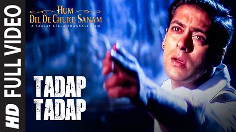 Tadap Tadap Ke Full Song Hum Dil De Chuke Sanam Salman Khan