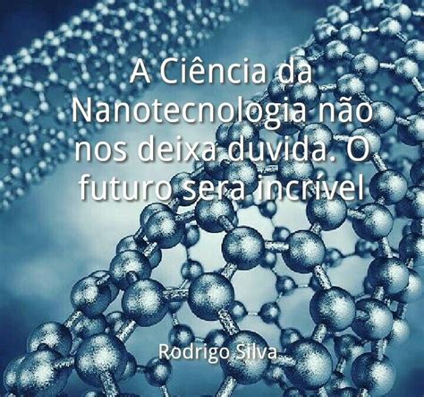 Pin De Rodrigo Silva Em Frases Da Ci Ncia Ciencias Voc Incr Vel