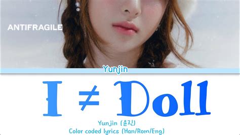 Yunjin 윤진 I ≠ Dollcolor Coded Lyrics Hanromeng 🍄mushroomy🍄