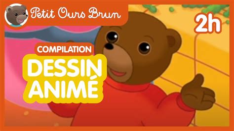 Nouvelle Compilation D Pisodes De Heures Petit Ours Brun