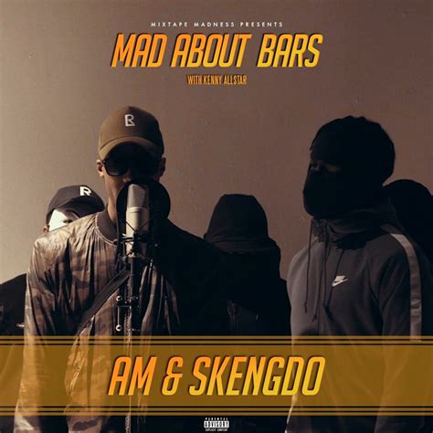 Mad About Bars Single Album By A M Skengdo Mixtape Madness