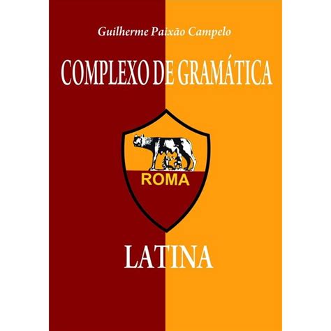 Livro Complexo De Gram Tica Latina Em Promo O Na Americanas