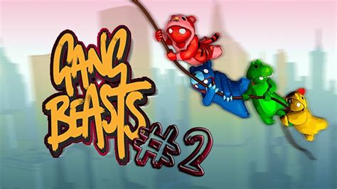 Jugando Gang Beasts Con Mi Hermano Segunda Parte Youtube